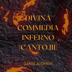 Divina Commedia - Inferno - Canto III