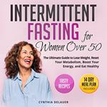 Intermittent Fasting for Women Over 50