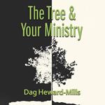 Tree and Your Ministry, The