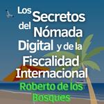 Los Secretos del Nómada Digital y la Fiscalidad Internacional