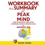 WORKBOOK and SUMMARY for PEAK MIND