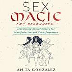 Sex Magic for Beginners