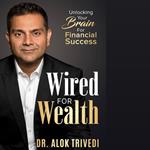 Wired for Wealth