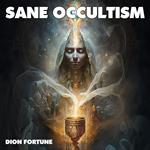 Sane Occultism