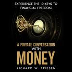 Private Conversation with Money, A