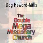 Double Mega Missionary Church, The