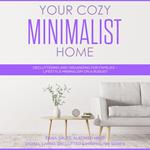 Your Cozy Minimalist Home