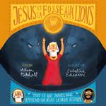Jésus et la fosse aux lions