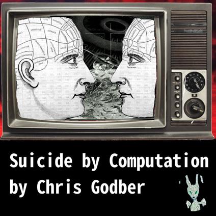 Suicide by Computation