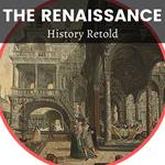 Renaissance, The