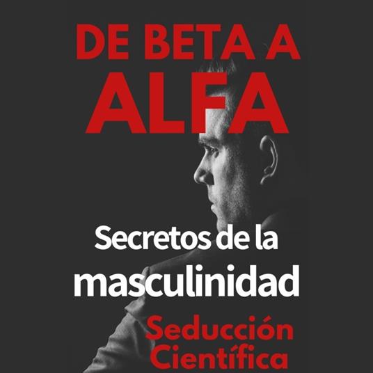 De Beta a Alfa