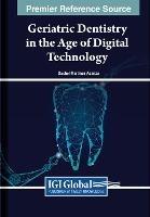 Geriatric Dentistry in the Age of Digital Technology