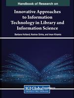 Handbook of Research on Innovative Approaches to Information Technology in Library and Information Science