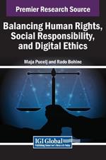 Balancing Human Rights, Social Responsibility, and Digital Ethics