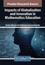 Impacts of Globalization and Innovation in Mathematics Education