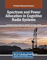 Spectrum and Power Allocation in Cognitive Radio Systems