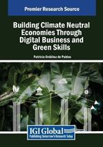 Building Climate Neutral Economies Through Digital Business and Green Skills