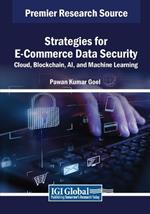 Strategies for E-Commerce Data Security: Cloud, Blockchain, AI, and Machine Learning