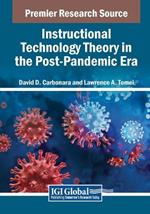 Instructional Technology Theory in the Post-Pandemic Era