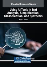 Using AI Tools in Text Analysis, Simplification, Classification, and Synthesis