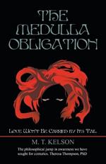The Medulla Obligation: Love Won't Be Carried by Its Tail