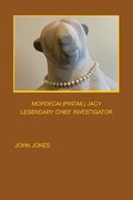 Mordecai (Pintail) Jacy: Legendary Chief Investigator