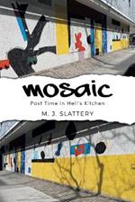 Mosaic: Past Time in Hell's Kitchen