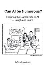 Can AI Be Humorous?: Exploring the Lighter Side of AI-Laugh and Learn