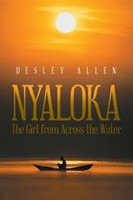 Nyaloka: The Girl from Across the Water