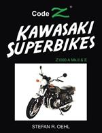 Kawasaki Superbikes: Z1000 A Mk.II & E