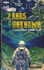 Lands Unknown: A Collection of Strange Tales