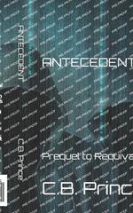 Antecedent: Prequel to Requivax