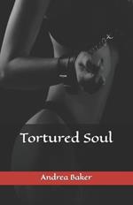 Tortured Soul