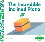 Incredible Inclined Plane