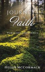 Journeys in Faith: Pursuing Obedience