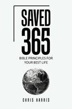 Saved 365: Bible Principles for Your Best Life