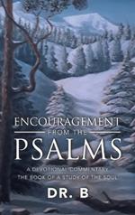 Encouragement from the Psalms: A Devotional Commentary