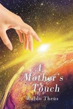 A Mother's Touch