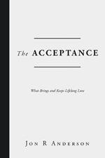 The Acceptance: What Brings and Keeps Lifelong Love