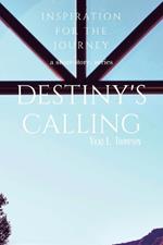 Destiny's Calling: Inspiration for the Journey a short-story, series