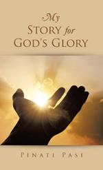 My Story for God's Glory