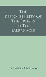 The Responsibility Of The Priests In The Tabernacle