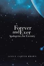 Forever and Ever: Apologetics for Eternity