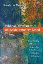 Biblical Hermeneutics in the Metamodern Mood