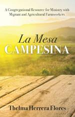 La Mesa Campesina: A Congregational Resource for Ministry with Migrant and Agricultural Farmworkers