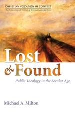 Lost and Found: Public Theology in the Secular Age