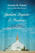 Southern Baptists and Muslims: A Path to Dialogue Through Narrative Empathy