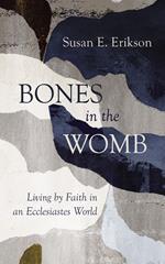 Bones in the Womb