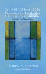 A Primer on Theatre and Aesthetics