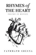 Rhymes of The Heart: Poetry in Motion